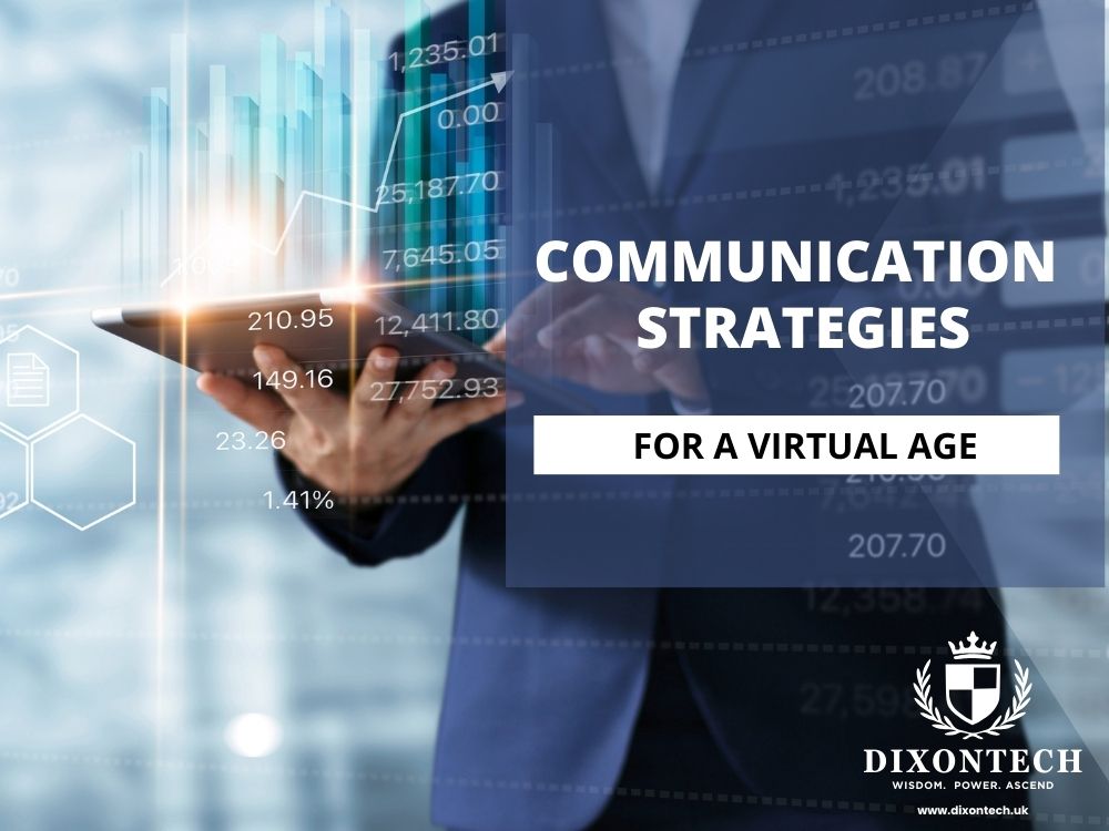 Communication Strategies for a Virtual Age